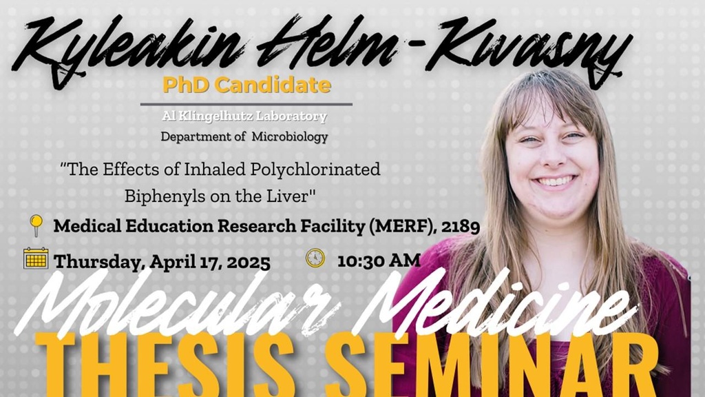 Molecular Medicine Interdisciplinary Program Thesis Defense Seminar: Kyleakin Helm-Kwasny promotional image